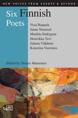 Six Finnish Poets, ed. Teemu Manninen