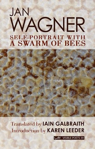 Self-Portrait with a Swarm of Bees by Jan Wagner, translated by Iain Galbraith