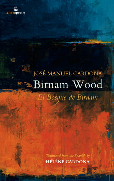 Birnam Wood/El Bosque de Birnam by José Manuel Cardona, translated by Hélène Cardona
