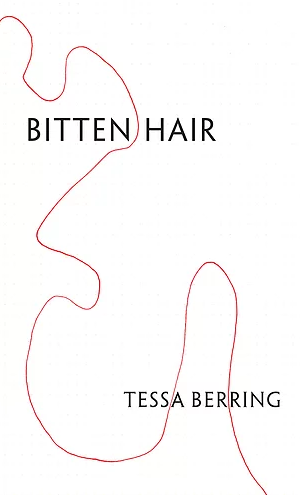 Bitten Hair by Tessa Berring