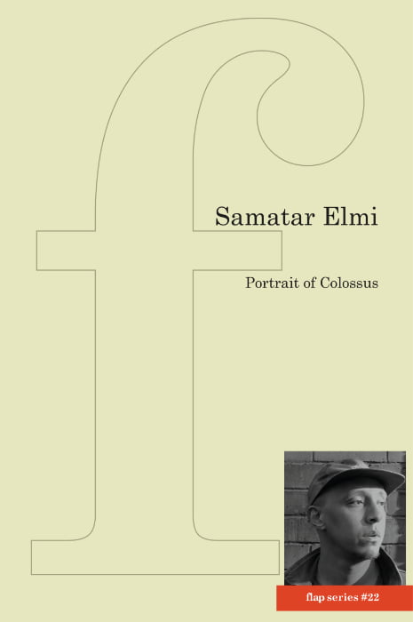 Portrait of Colossus by Samatar Elmi <br><b>PBS Summer Pamphlet Choice 2021</b>