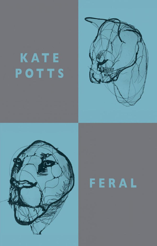 Feral by Kate Potts <br><b>PBS Autumn Recommendation 2018 </b>