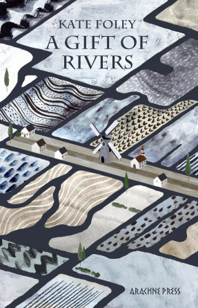 A Gift of Rivers by Kate Foley