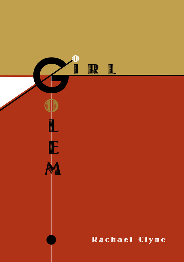 Girl Golem by Rachel Clyne