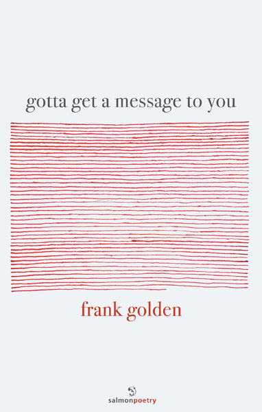 Gotta get a message to you by Frank Golden