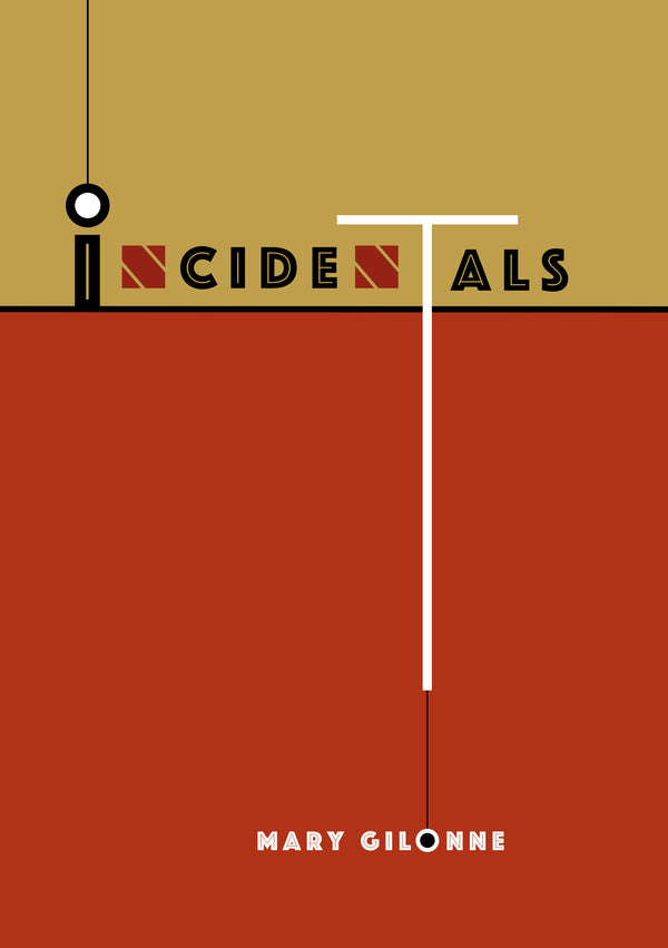 Incidentals by Mary Gilonne