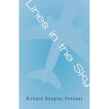 Lines in the Sky by Richard Douglas Pennant