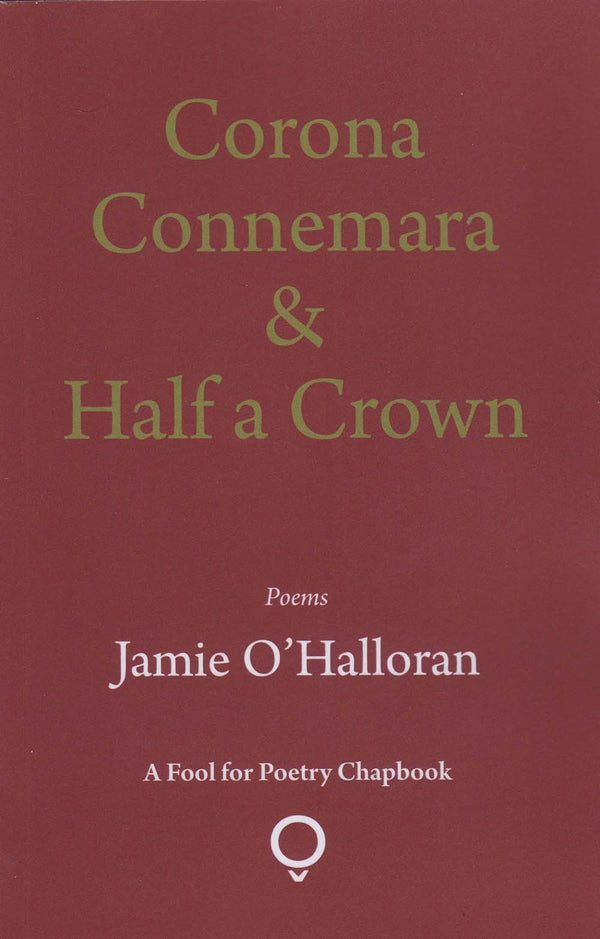 Corona Connemara & Half a Crown by Jamie O'Halloran