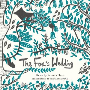 The Fox's Wedding by Rebecca Hurst