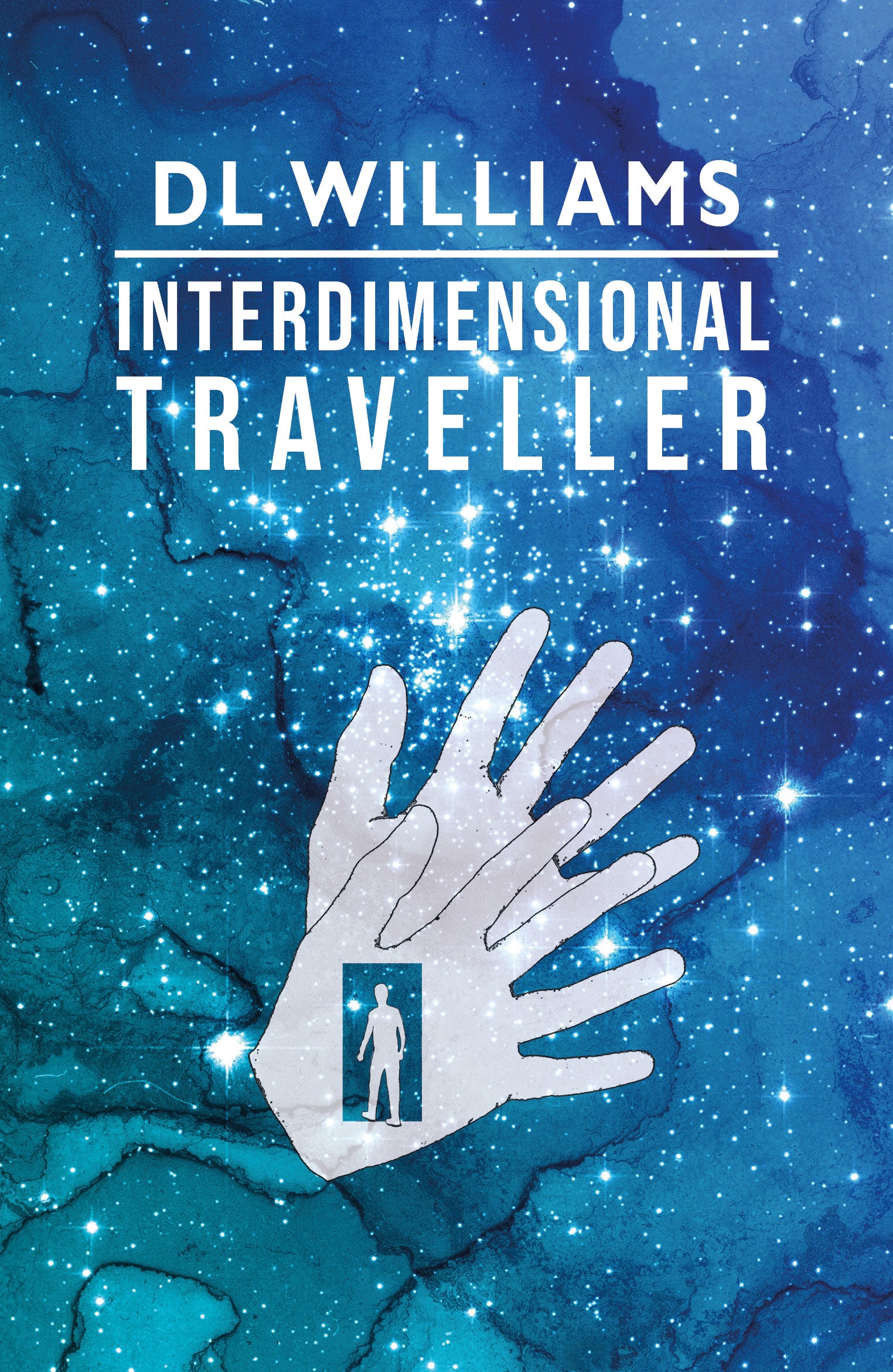 Interdimensional Traveller by DL Williams - The Poetry Book Society