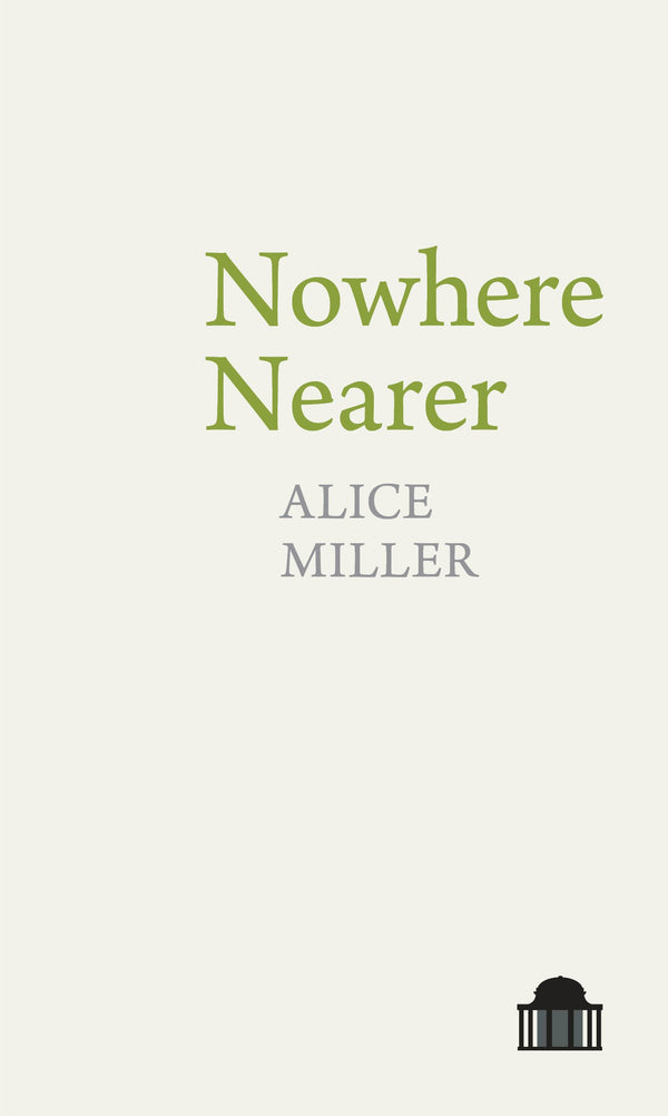 Nowhere Nearer by Alice Miller <br><b> PBS Recommendation Summer 2018 </b>