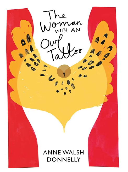 The Woman with an Owl Tattoo by Anne Walsh Donnelly