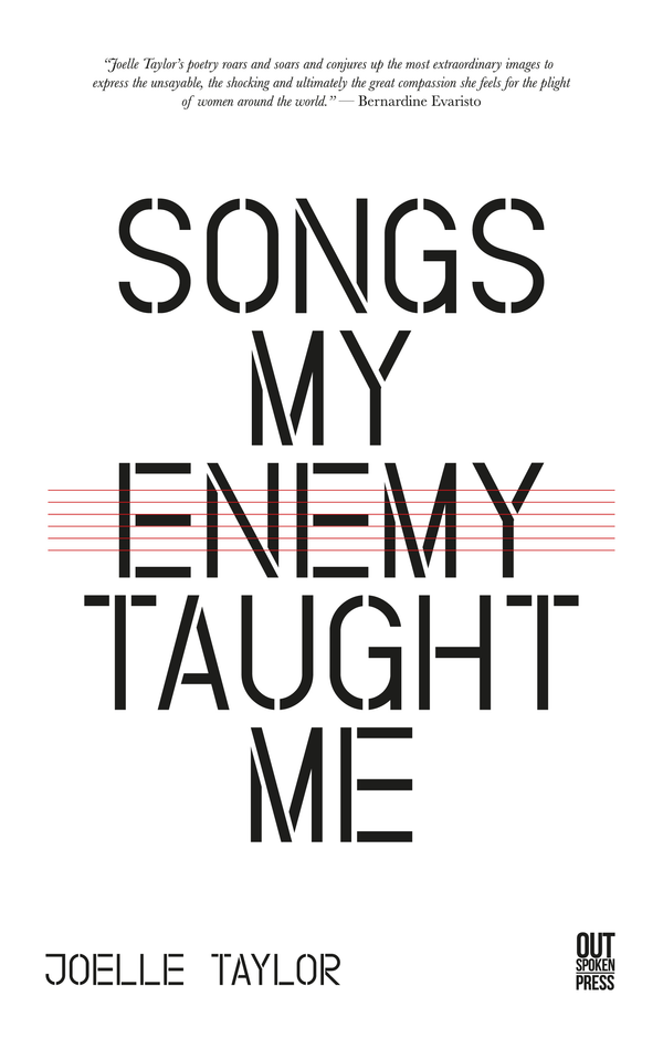 Songs My Enemy Taught Me by Joelle Taylor