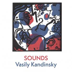 Sounds by Vasily Kandinsky, trans. by Tony Frazer