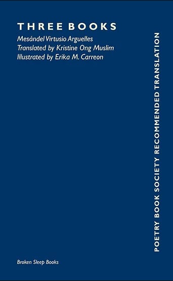 Three Books by Mesándel Virtusio Arguelles, trans. by Kristine Ong Muslim <br><b>PBS Autumn Recommended Translation 2020</b>