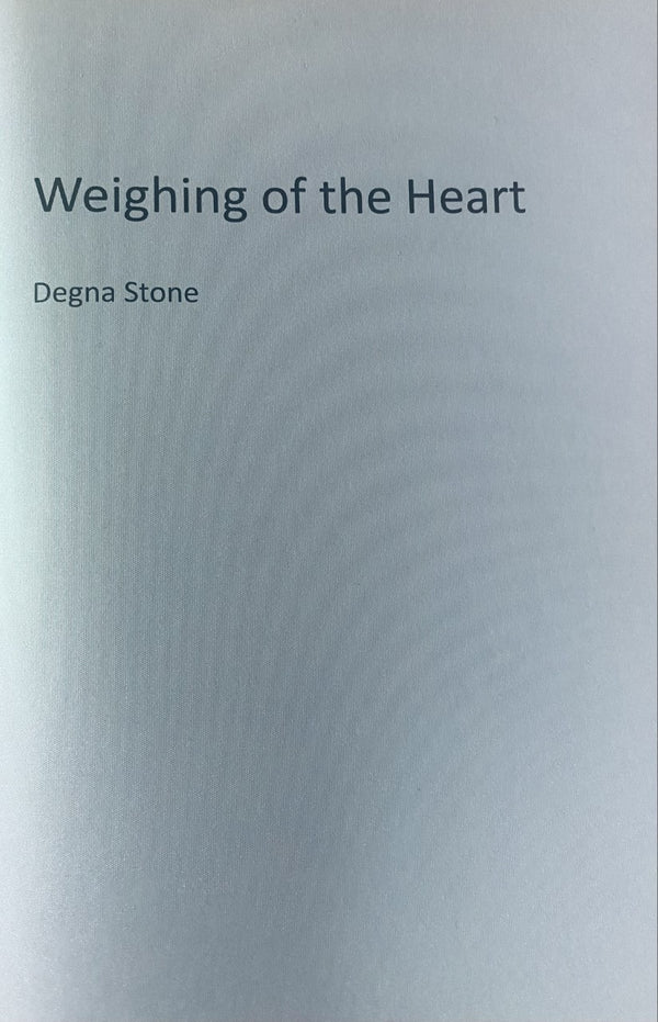 Weighing of the Heart by Degna Stone