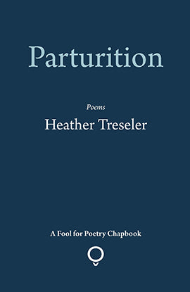 Partruition by Heather Treseler