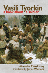 Vasili Tyorkin: A Book about a Soldier by Alexander Tvardovsky