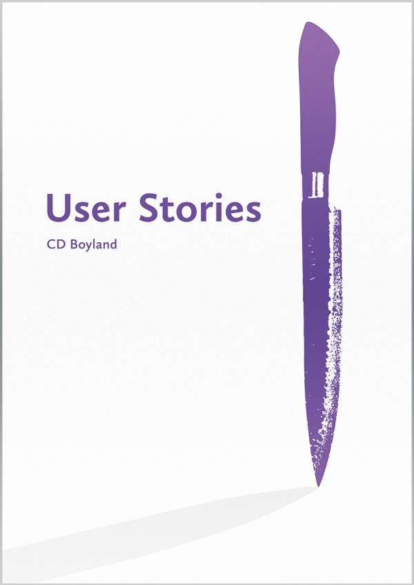 User Stories by CD Boyland
