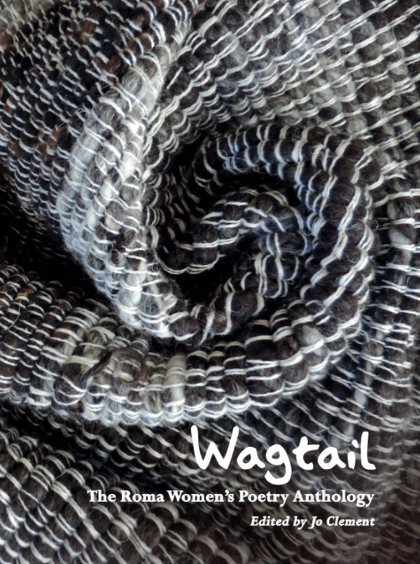 Wagtail: The Roma Women's Poetry Anthology